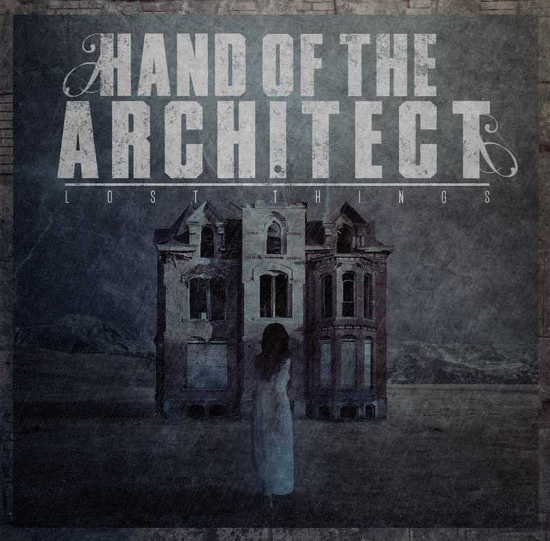 Hand Of The Architect - Lost Things [EP] (2012)